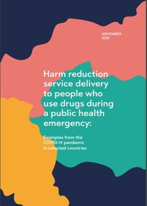 Harm reduction service delivery to people who use drugs during a public health emergency: Examples from the COVID-19 pandemic in selected countries